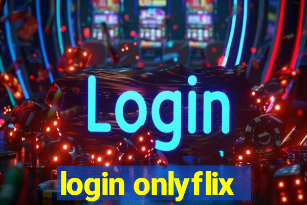 login onlyflix